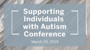 2nd Annual Autism Conference: Supporting Individuals with Autism Spectrum Disorders @ George Sanchez building at UT