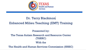 Dr. Terry Blackmon Enhanced Milieu Teaching (EMT) Training @ Dallas, Conroe, Austin