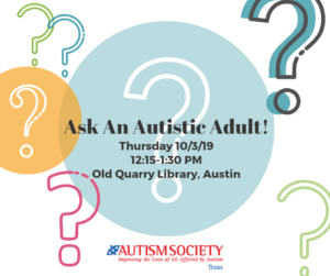 Ask an Autistic Adult! @ Old Quarry Branch, Austin Public Library