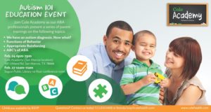 Autism 101 San Marcos @ Cole Academy ABA/Cole Pediatric Therapy
