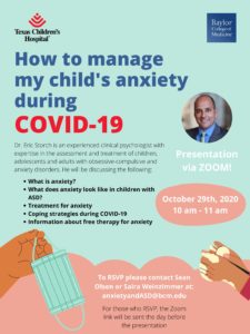 Baylor College of Medicine: How to Manage My Child’s Anxiety During COVID-19 @ Zoom