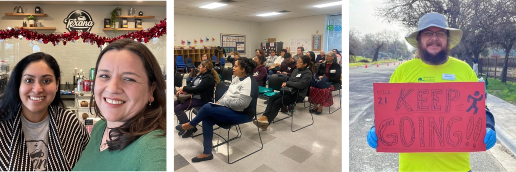 photo of Adriana & Rany at Texana Cafe; photo of parents listening to Adriana present; photo of Benny at the Austin Marathon with a handmade poster that says "Keep Going!" 